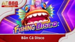 Bắn cá Disco tại AE888
