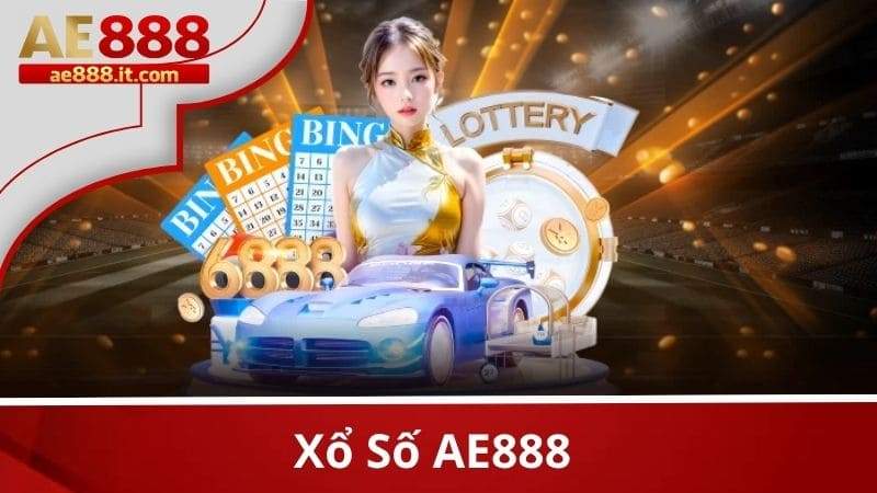 Xổ số AE888 là sản phẩm mua xổ số, lô đề trực tuyến tại nhà cái AE888